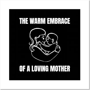 The warm embrace of a loving Mother Posters and Art